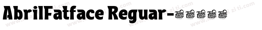 AbrilFatface Reguar字体转换